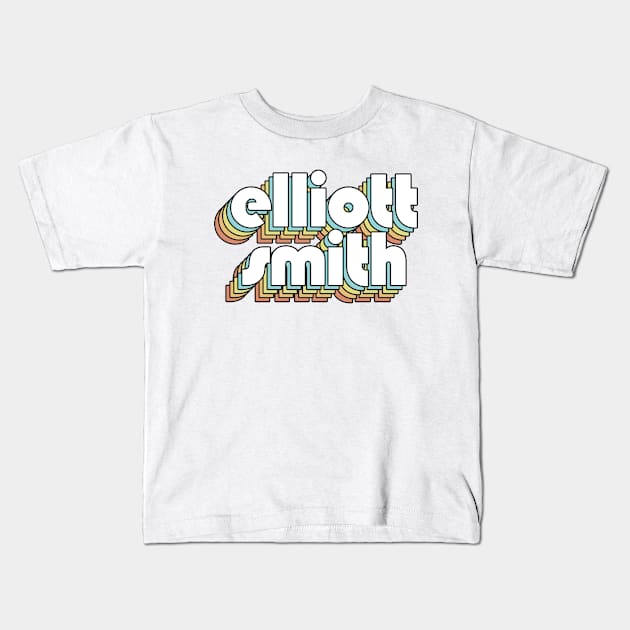 Elliott Smith - Retro Rainbow Typography Faded Style Kids T-Shirt by Paxnotods